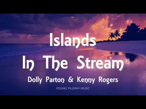 Download MP3 Dolly Parton \u0026 Kenny Rogers - Islands In The Stream (Lyrics)