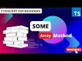 checking array elements with some Some array method javascript Some array method es6