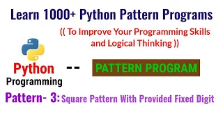 Learn 1000 Python Pattern Programs Pattern - 3 square pattern with provided fixed digit