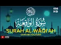 Download Lagu Surah AL WAQIAH Merdu Full | سورة الواقعة | Text Arabic dan Terjemahan Indonesia