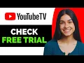 How to Check for a 3 Month Free Trial on YouTube TV - Full Guide