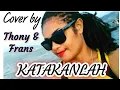 Download Lagu KATAKANLAH II BLACK SWEET II Thony Kiriwaib ft Frans Kiriwaib (cover) II #viralvideo