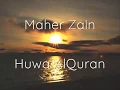 Download Lagu Maher Zain - Huwa AlQurans
