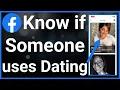 How To Tell If Someone Is On Facebook Dating