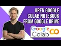 How To Open Google Colab Notebook From Google Drive Easy Guide