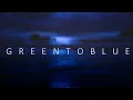 Download Lagu Green to blue  | 1 Hour | loop