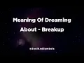 Meaning Of Dreaming About Breakup