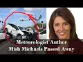 Meteorologist Author Mish Michaels Passed Away