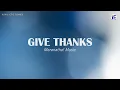 Give Thanks by Maranatha Music -