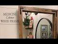 DIY Medicine Cabinet Rustic Wood Frame