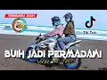 Download Lagu DJ BUIH JADI PERMADANI TIKTOK TERBARU 2021 FULL HALU BIKIN MELAYANG !!!