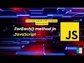 JavaScript Tutorial forEach Loop Syntax Usage and Console Output Full Tutorial with Notes