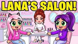 Lana opens a Nail Salon! | Roblox