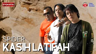 kasih latifah spider lirik video 
