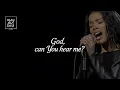 God can You hear me - May the Lord Studio