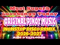 Lagu 🔥💫ORIGINAL PINOY MUSIC💗MOST SUPERB LOVESONGS TODAY | NONSTOP DISCO REMIX 2026-2027