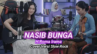 nasib bunga h rhoma irama cover versi slow rock