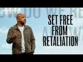 Set Free From Retaliation Matthew 5 38-42
