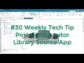 Post Configurator Library Source app - Weekly tech Tip