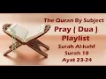 Download Lagu Quran By Subject, Pray ( Dua ) Playlist, Surah Al-kahf , Surah 18, Ayat 23-24