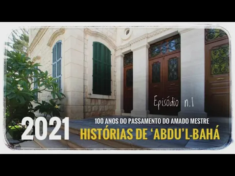 Download MP3 Histórias de 'Abdu'l-Bahá - Episódio 1