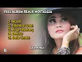 Download Lagu Full Album Remix Nostalgia - Lala Bunga