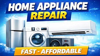 HOME APPLIANCE REPAIR