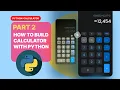 PART 2 Build a Modern UI Calculator in Python Tkinter Step-by-Step Tutorial