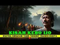 KISAH SEJARAH KEBO IJO. Ksatria Singasari yang Terseret Tragedi Kudeta