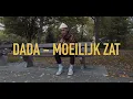 Lagu DADA - Moeilijk Zat
