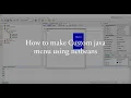 How to make Custom java menu using Netbeans with Source Code