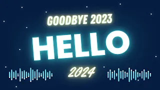 GOODBYE 2023 | HELLO 2024 - The Bests Songs Of 2023 ~ Playlist of Top Hits 2023