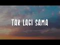 Download Lagu Ahmad - Tak Lagi Sama