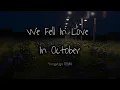 Download Lagu we fell in love in october (Yungvego REMIX)