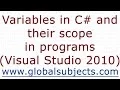 Variables in C and their scope in programs Visual Studio 2010