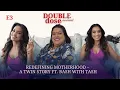 Episode 3 - Redefining motherhood a twin story ft Bash With Tash