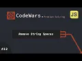 CodeWars JavaScript Remove String Spaces - arabic