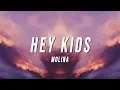 Download Lagu Molina - Hey Kids (Lyrics)