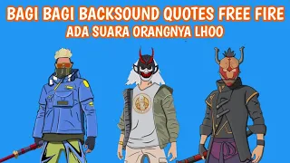 Download Bagi Bagi Backsound Dj 30 Detik Buat Quotes Free Fire MP3