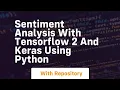 sentiment analysis with tensorflow 2 and keras using python