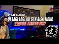 Download Lagu DJ LAGI LAGI KU GAK BISA TIDUR - I LOVE YOU I MISS YOU TIKTOK VIRAL REMIX