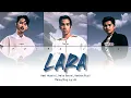 LARA - HAEL HUSAINI, NAIM DANIEL \u0026 HAQIEM RUSLI (Color Coded Eng / Malay Lyrics)