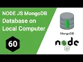 MongoDB On Local Computer Part 60 Node JS MongoDB
