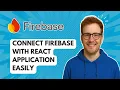Connect Firebase with React Application Easily 2025 Guide