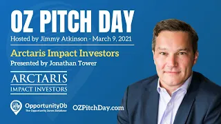 Arctaris Impact Investors - OZ Pitch Day Mar 2021