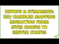 DevOps SysAdmins IIS7 Handler Mapping Migration from Sites Config to Server Config