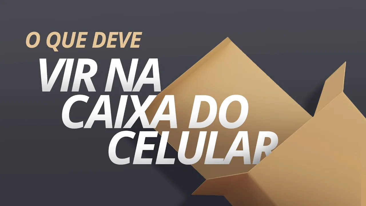 O que DEVE vir na caixa do celular e o que PODE ser tirado (carregador deve mesmo ser obrigatório?)