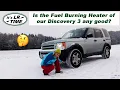Lagu Land Rover Discovery 3 / LR3 - Is the diesel heater (FBH) any good?