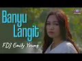 Download Lagu FDJ Emily Young I Banyu Langit I Reggae (Official Lyric Video)