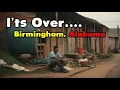 10 Reasons Birmingham Alabama Became The Most Dangerous